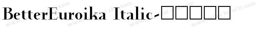 BetterEuroika Italic字体转换